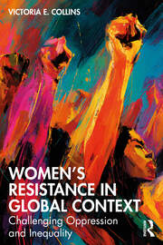 Women’s Resistance in Global Context: Challenging Oppression and Inequality book cover