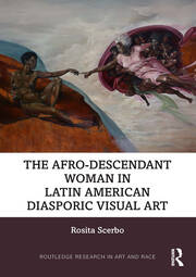 The Afro-Descendant Woman in Latin American Diasporic Visual Art book cover