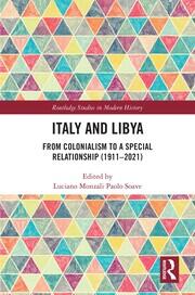 Italy and Libya: From Colonialism to a Special Relationship (1911–2021) book cover