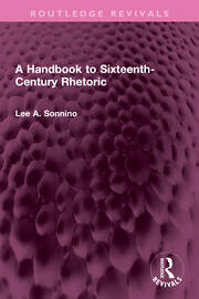 A Handbook to Sixteenth-Century Rhetoric book cover