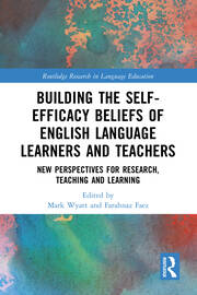 Building the Self-Efficacy Beliefs of English Language Learners and Teachers: New Perspectives for Research, Teaching and Learning book cover
