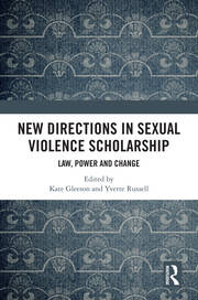 New Directions in Sexual Violence Scholarship: Law, Power and Change book cover