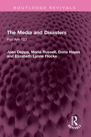 The Media and Disasters: Pan Am 103 book cover