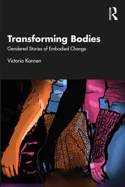 Transforming Bodies: Gendered Stories of Embodied Change book cover