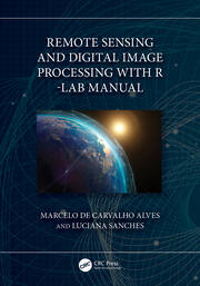 Remote Sensing and Digital Image Processing with R - Lab Manual book cover