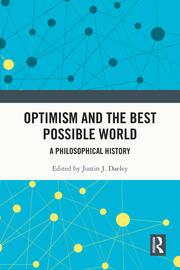 Optimism and the Best Possible World: A Philosophical History book cover