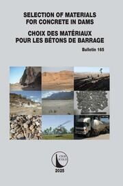 Selection of Materials for Concrete in Dams / Choix des Matériaux Pour les Bétons de Barrage book cover