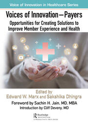 Voices of Innovation - Payers: Opportunities for Creating Solutions to Improve Member Experience and Health book cover