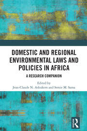Domestic and Regional Environmental Laws and Policies in Africa: A Research Companion book cover