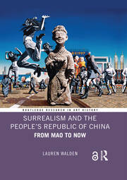Surrealism and the People’s Republic of China: From Mao to Now book cover