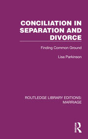 Conciliation in Separation and Divorce: Finding Common Ground book cover
