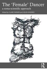 The 'Female' Dancer: a soma-scientific approach book cover