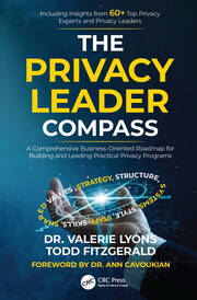 The Privacy Leader Compass: A Comprehensive Business-Oriented Roadmap for Building and Leading Practical Privacy Programs book cover