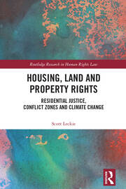 Housing, Land and Property Rights: Residential Justice, Conflict Zones and Climate Change book cover
