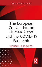 The European Convention on Human Rights and the COVID-19 Pandemic book cover