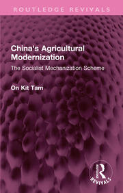 China's Agricultural Modernization: The Socialist Mechanization Scheme book cover