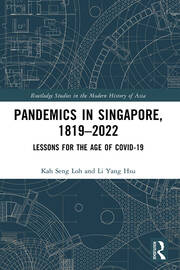 Pandemics in Singapore, 1819–2022: Lessons for the Age of COVID-19 book cover