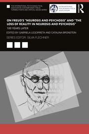 On Freud’s “Neurosis and Psychosis” and “The Loss of Reality in Neurosis and Psychosis”: 100 Years Later book cover