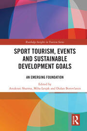 Sport Tourism, Events and Sustainable Development Goals: An Emerging Foundation book cover
