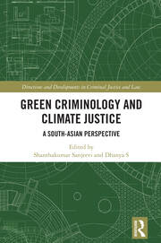 Green Criminology and Climate Justice: A South-Asian Perspective book cover