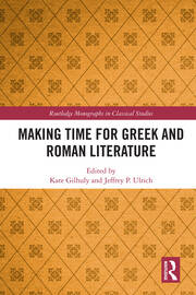 Making Time for Greek and Roman Literature book cover