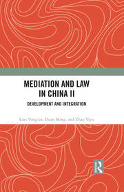 Mediation and Law in China II: Development and Integration book cover