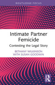 Intimate Partner Femicide: Contesting the Legal Story book cover