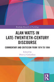 Alan Watts in Late-Twentieth-Century Discourse: Commentary and Criticism from 1974 to 1994 book cover