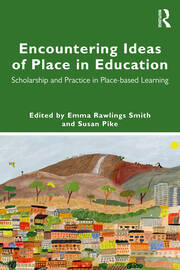 Encountering Ideas of Place in Education: Scholarship and Practice in Place-based Learning book cover
