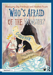 Managing Big Feelings and Hidden Fears: A Practical Guidebook for ‘Who’s Afraid of the Monster?’ book cover