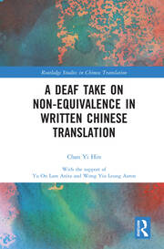 A Deaf Take on Non-Equivalence in Written Chinese Translation book cover