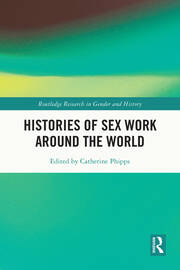 Histories of Sex Work Around the World book cover