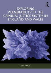 Exploring Vulnerability in the Criminal Justice System in England and Wales book cover