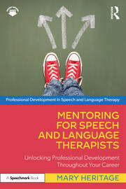Mentoring for Speech and Language Therapists: Unlocking Professional Development Throughout Your Career book cover