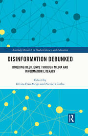 Disinformation Debunked: Building Resilience through Media and Information Literacy book cover
