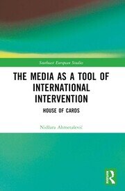 The Media as a Tool of International Intervention: House of Cards book cover