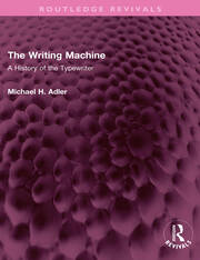 The Writing Machine: A History of the Typewriter book cover