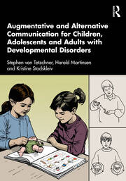 Augmentative and Alternative Communication for Children, Adolescents and Adults with Developmental Disorders book cover