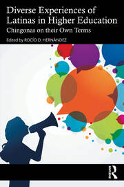 Diverse Experiences of Latinas in Higher Education: Chingonas on their Own Terms book cover