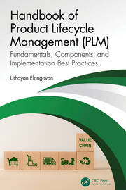 Handbook of Product Lifecycle Management (PLM): Fundamentals, Components, and Implementation Best Practices book cover