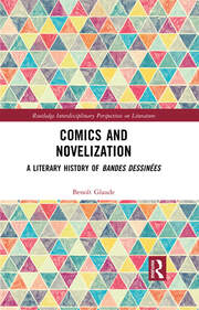 Comics and Novelization: A Literary History of Bandes Dessinées book cover