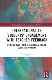 International L2 Students' Engagement with Teacher Feedback: Perspectives from a Globalised Higher Education Context book cover