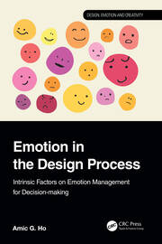 Emotion in the Design Process: Intrinsic Factors on Emotion Management for Decision-making book cover