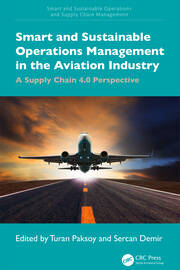 Smart and Sustainable Operations Management in the Aviation Industry: A Supply Chain 4.0 Perspective book cover