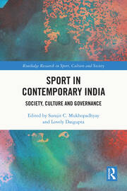 Sport in Contemporary India: Society, Culture and Governance book cover