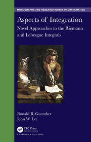 Aspects of Integration: Novel Approaches to the Riemann and Lebesgue Integrals book cover