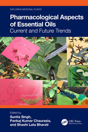 Pharmacological Aspects of Essential Oils: Current and Future Trends book cover