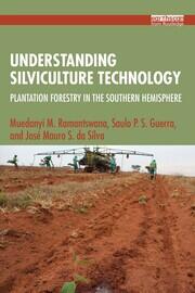Understanding Silviculture Technology: Plantation Forestry in the Southern Hemisphere book cover