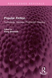 Popular Fiction: Technology, Ideology, Production, Reading book cover