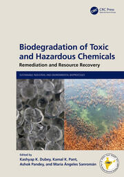 Biodegradation of Toxic and Hazardous Chemicals: Remediation and Resource Recovery book cover